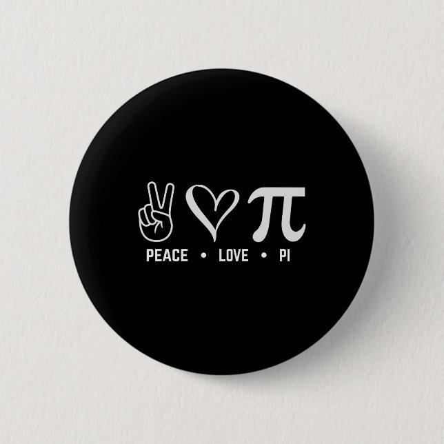 Peace Love Pi Day Math Lover  Button (Front)