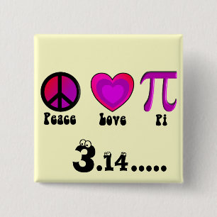 Peace Love Pi Day Pinback Button