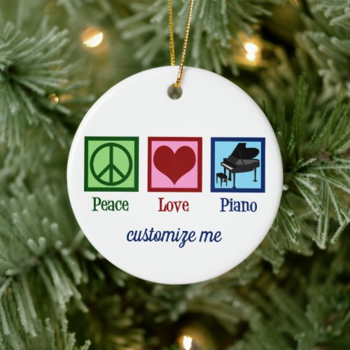 Peace Love Piano Custom Pianist Christmas Ceramic Ornament