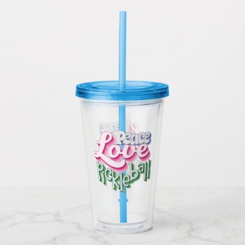 Peace Love Pickleball Acrylic Tumbler by PicklePower at Zazzle
