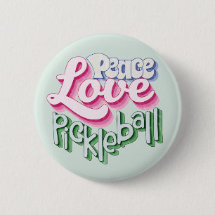 Peace Love Pickleball Button