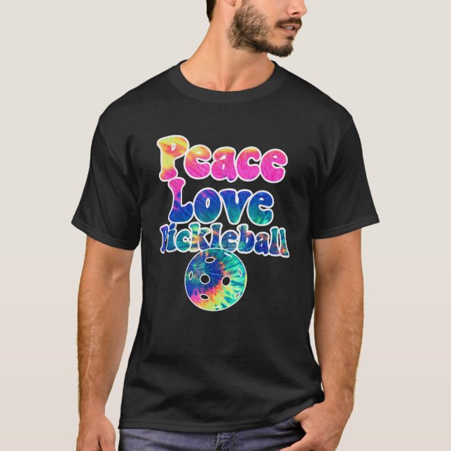 Peace Love Pickleball Shirt Tie Dye Groovy Text Pi (Front)