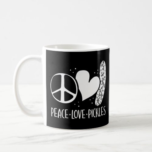 Peace Love Pickles Pickle  Coffee Mug