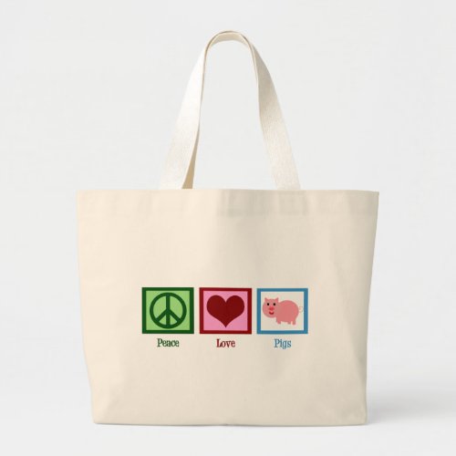 Peace Love Pigs Large Tote Bag