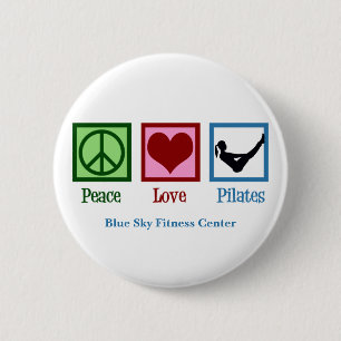 Peace Love Pilates Cute Custom Studio Button