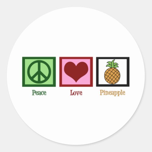 Peace Love Pineapple Classic Round Sticker