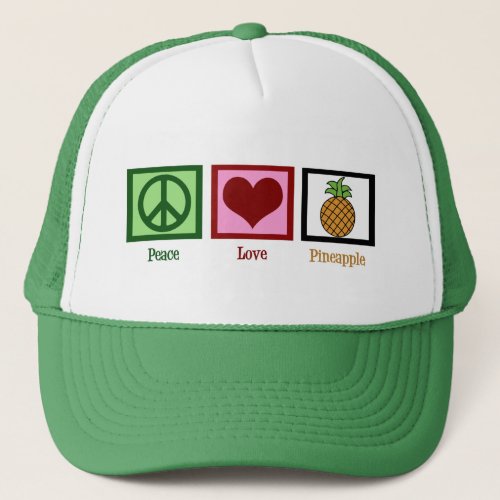 Peace Love Pineapple Trucker Hat