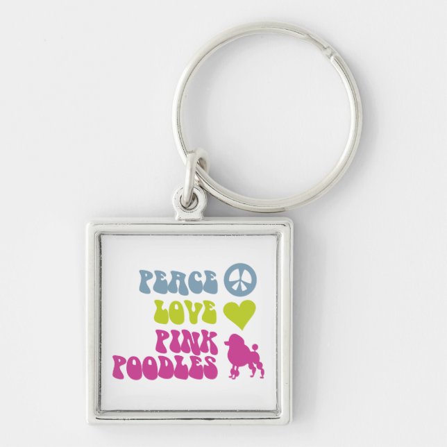 Peace Love Pink Poodles key chain, customize Keychain (Front)