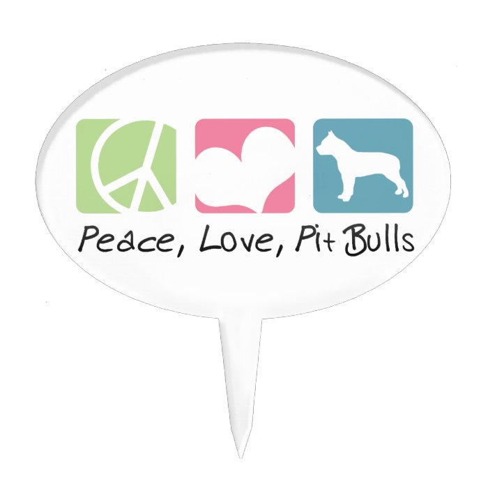 Peace Love Pit Bulls Cake Topper