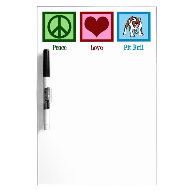 Peace Love Pit Bulls Dry-Erase Board (Front)