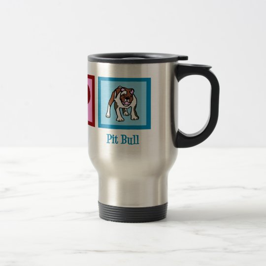Peace Love Pit Bulls Travel Mug