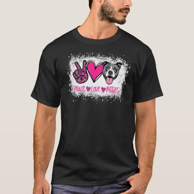 Peace Love Pitties Pitbull  Pet Owner Fur Mama Dog T-Shirt (Front)
