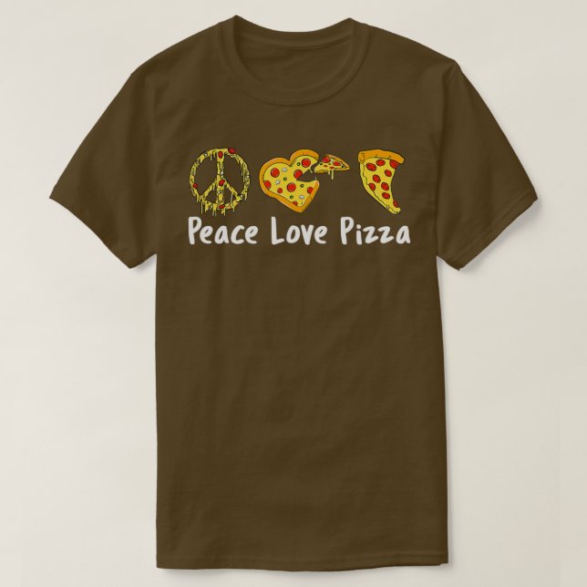 Peace Love Pizza Funny Pizza  T-Shirt (Design Front)