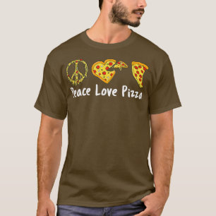 Peace Love Pizza Funny Pizza T-Shirt