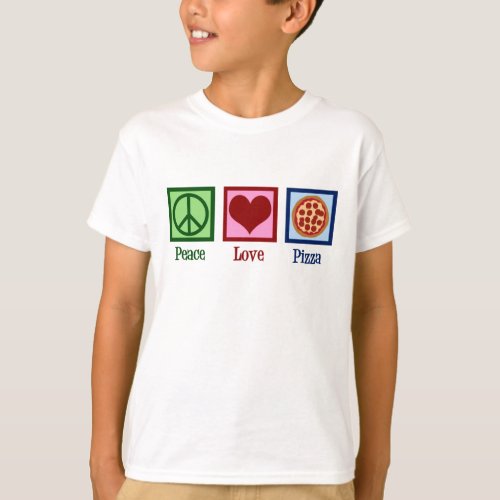 Peace Love Pizza Kids T_Shirt