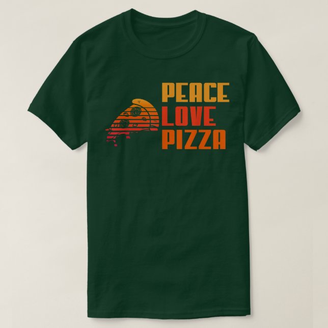 Peace Love Pizza Lovers I Love Pizza2662 T-Shirt (Design Front)