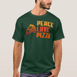 Peace Love Pizza Lovers I Love Pizza2662 T-Shirt