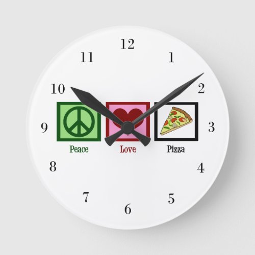 Peace Love Pizza Round Clock