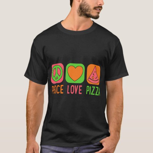 Peace Love Pizza Slice Cool Groovy Hippie 60s 70s  T_Shirt