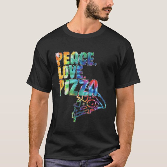 Peace Love Pizza Tie Dye T-Shirt (Front)