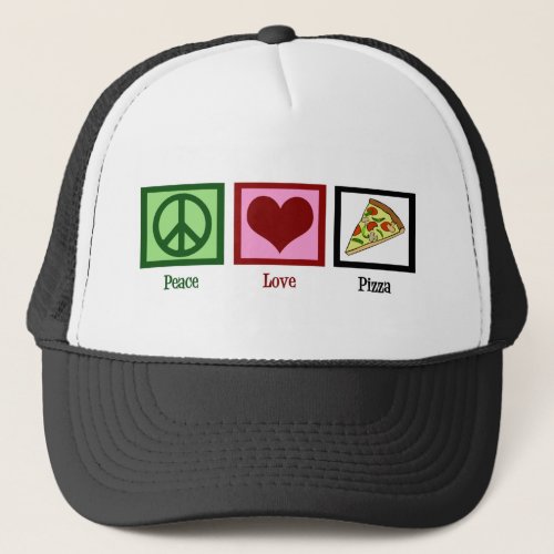 Peace Love Pizza Trucker Hat