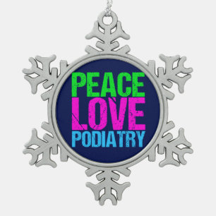 Peace Love Podiatry Snowflake Pewter Christmas Ornament