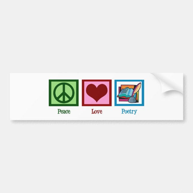 Peace Love Poetry Bumper Sticker (Front)
