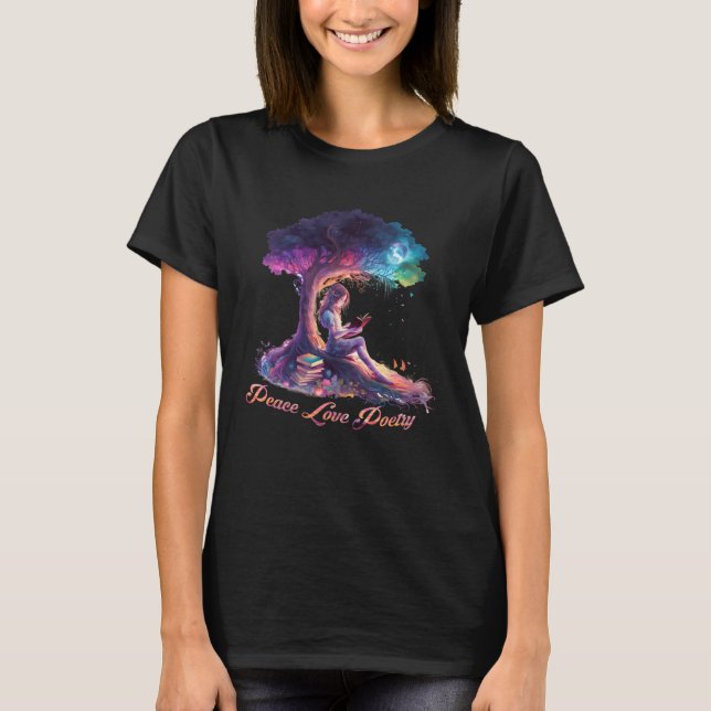 Peace Love Poetry Poets Poetry and Book T-Shirt (Front)