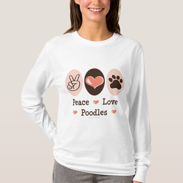 Peace Love Poodles Hoodie T-Shirt (Front)
