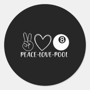Peace Love Pool Billiards Pool Eight 8 Players Spo Classic Round Sticker