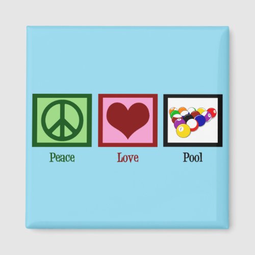 Peace Love Pool  Cool Billiards Magnet