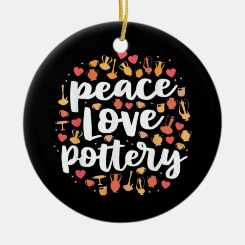 Peace Love Pottery Ceramic Ornament
