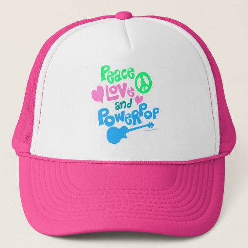 Peace Love Powerpop Classic Music Slogan Trucker Hat