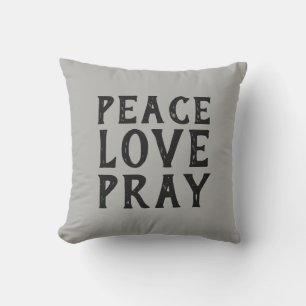 PEACE LOVE PRAY typography Outdoor Pillow