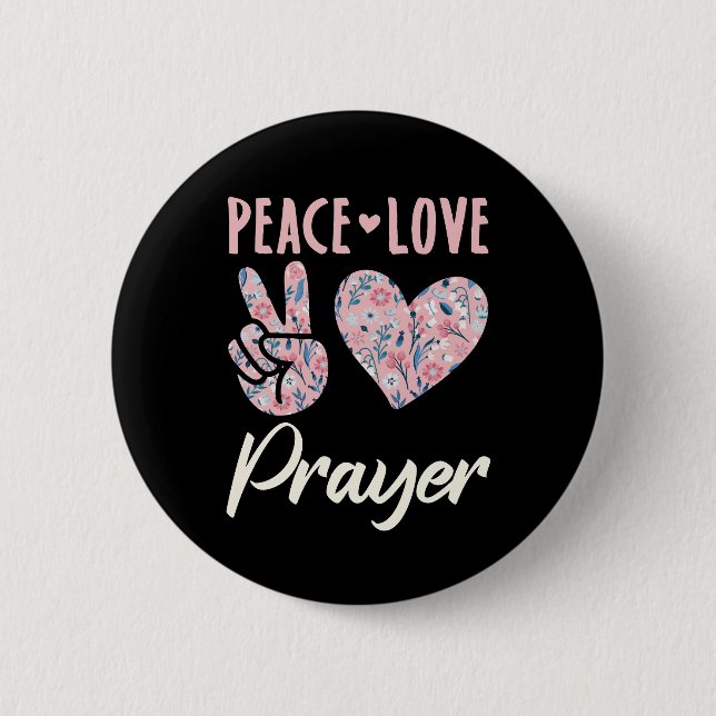 Peace Love Prayer Button (Front)