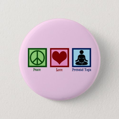 Peace Love Prenatal Yoga Pregnant Yogi Button