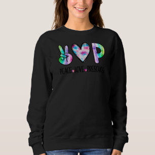 Peace Love Preschool First Day Of School Team Teac Sweatshirt