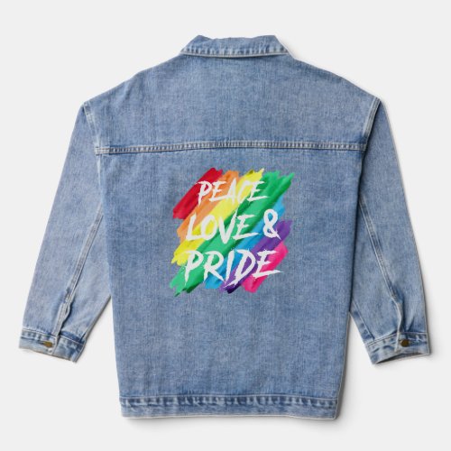 Peace Love Pride Pride Gay Rainbow Lgbt Pride Mont Denim Jacket