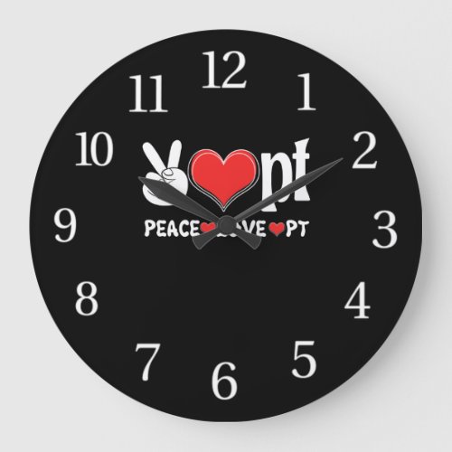 Peace Love PT Physical Therapist Therapy Large Clock