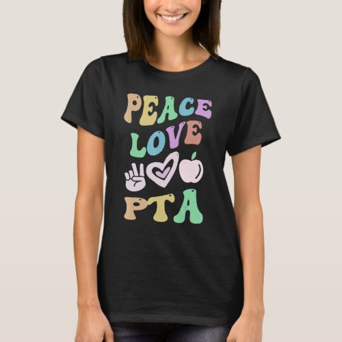 PEACE LOVE PTA Retro Parent Teacher Association Gr T_Shirt