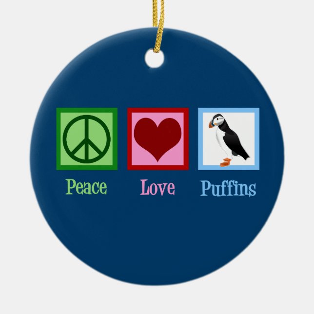 Peace Love Puffins Cute Blue Puffin Christmas Ceramic Ornament (Front)