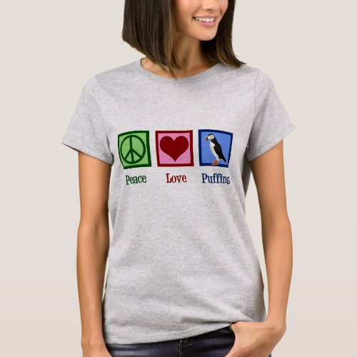 Peace Love Puffins T_Shirt