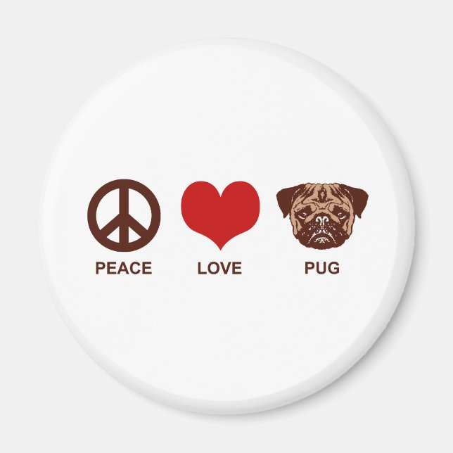 Peace Love Pug Magnet (Front)