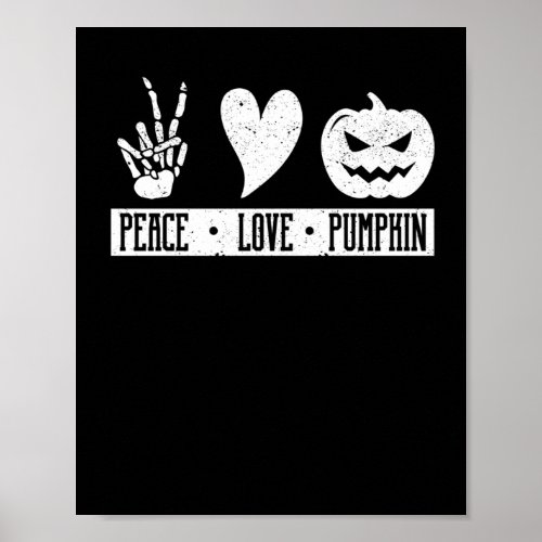 Peace Love Pumpkin Halloween Hippie Skeleton Heart Poster