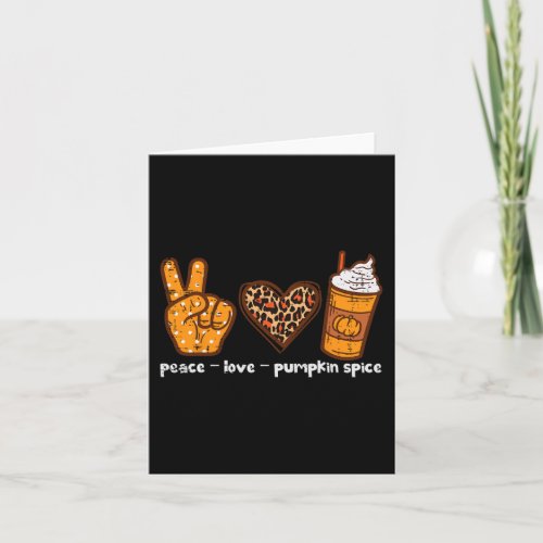 Peace Love Pumpkin Spice Fun Autumn Fall Season Wo Card