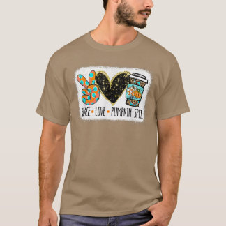 Peace & Love & Pumpkin Spice Happy Fall Yall Autum T-Shirt