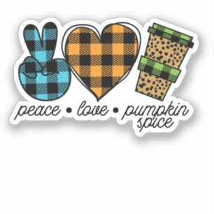 Peace, Love, Pumpkin Spice Sticker
