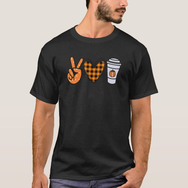 Peace Love Pumpkin Spice Thanksgiving Peace Sign T T-Shirt (Front)