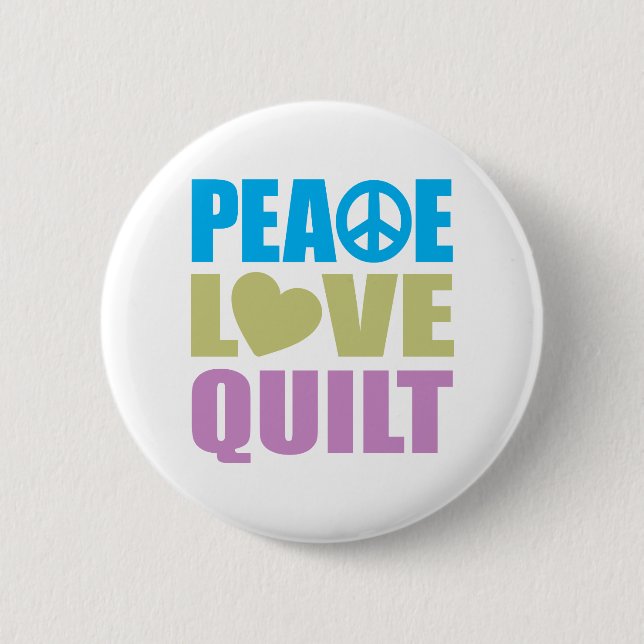 Peace Love Quilt Button (Front)