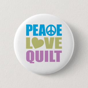 Peace Love Quilt Button